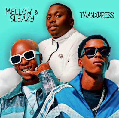 mali mellow and sleazy mp3 download fakaza