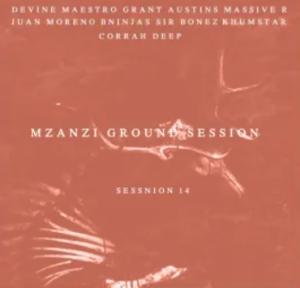 EP: VA – Mzanzi Ground Session 14