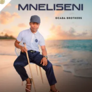 EP: Mneliseni – Gcaba Brothers
