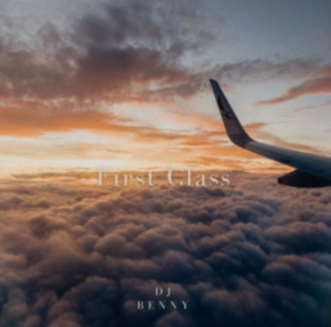 DJ Benny – First Class