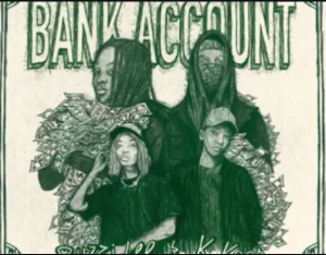 Moett & Scumie – Bank Account ft. K.Keed & Buzzi Lee