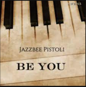 Pistoli – Be You (Jazzbee Revisit)
