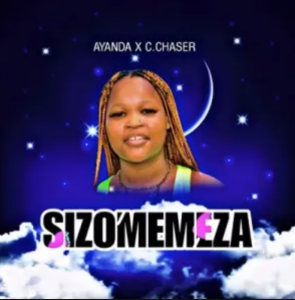 C Chaser & Ayanda – Ngizomemeza