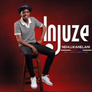 Injuze – Nehlukanelani ft IMayor kaZwelonke