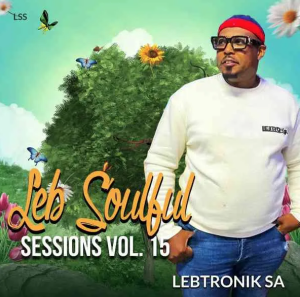 Lebtronik SA – LSS Vol.15 (Spring Extravaganza Mix)
