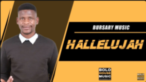 Bursary Music – Hallelujah Ft Sims Noreng