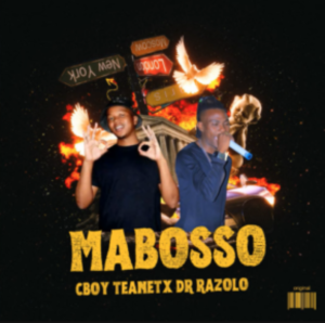 C Boy Teanet x Dr Razolo – Mabosso