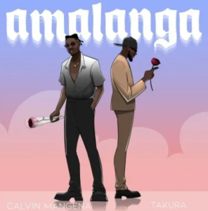 Calvin Mangena – Amalanga ft Takura