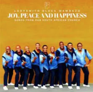 Ladysmith Black Mambazo – ‎Joy, Peace and Happiness