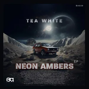 Tea White – Galaxia Neutronium (Original Mix)