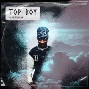 ALBUM: Nandipha808 – Top Boy
