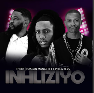 Thebz & Hessan Mangete - Inhliziyo ft. Phila Keya