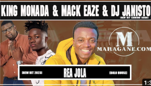 King Monada & Mack Eaze & Dj Janisto - Rea Jola