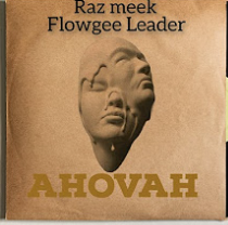 Raz Meek & Flowgee Leader - Ahovah