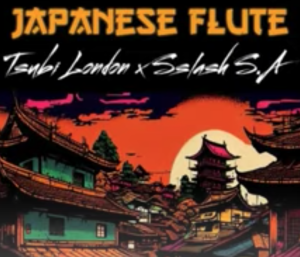Tsubi London Ft Sslash SA - Japanese Flute