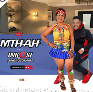 Mthah - Ungabalaleli ft Inkosi yamagcokama