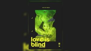 Ace No Tebza – Love Is Blind
