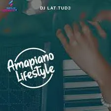 Amapiano lifestyle mp3 download