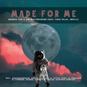 Bernie Cue & Jim Mastershine – Made for Me (Aquaman MusiQ Remix) ft. Soul’ello & Smvllz