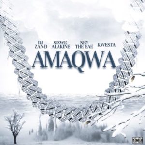 DJ Zan-D ft Kwesta, Sizwe Alakine & Ney the Bae – Amaqwa
