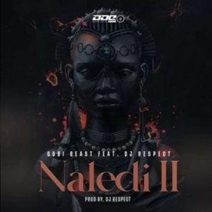 Gobi Beast – Naledi II Ft. DJ Respect
