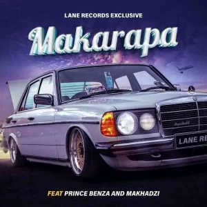 Lane Records Exclusive – Makarapa (Remix) Ft Prince Benza, Makhadzi, Shebeshxt & Naqua SA
Lane Records Exclusive – Makarapa (Remix) Ft Prince Benza, Makhadzi, Shebeshxt & Naqua SA
