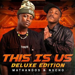 Mathandos & Nvcho – Ntombazana ft DJ Biza
