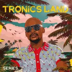Tronics land series 2 mp3 download