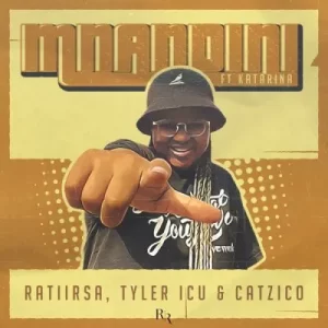 Ratii Rsa & Tyler ICU ft Catzico & Katarina – Mnandini [Mp3]
