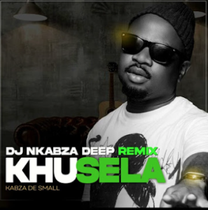 Kabza De Small - Khusela (DJ Nkabza's Bootleg)