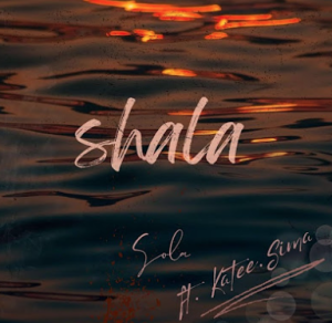 Sola - Shala ft. Katee Sima