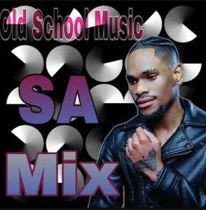 South African Old School Music MIX 2023