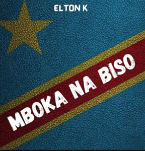 EltonK - Mboka Na Biso 