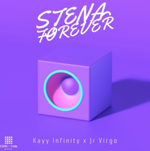 Kayy Infinity & Jr Virgo - Stena Forever