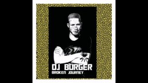 Dj Burger & Dafro – Broken Journey
