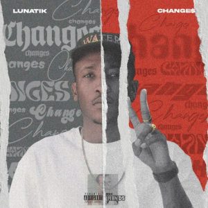 ALBUM: lunatik – change$ (Zip & Mp3)
