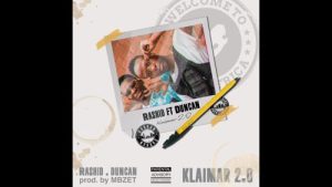 Rashid Ft Duncan – Klaimar 2.0
