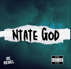 De Rebel - Ntate God