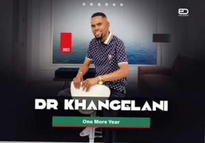 Album: Dr khangelani - one more year
