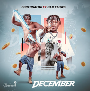 Fortunator - December ft. Dj M flows