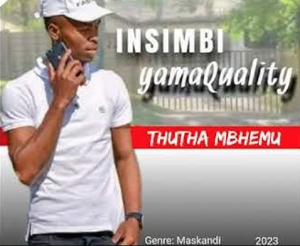 iNsimbi yamaQuality - Thutha mbhemu