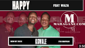 Happy ft Waza - Kgwale