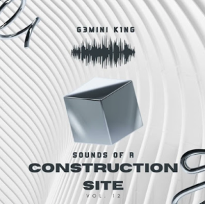 SOUNDS OF A CONSTRUCTION SITE V12 by G3MINI K1NG (Strictly Lowbass, De Soul & Musical Jazz)
