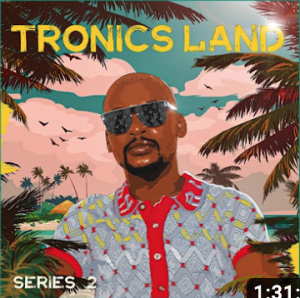 Mr Thela - Tronics Land Series 2 (Full Album) 