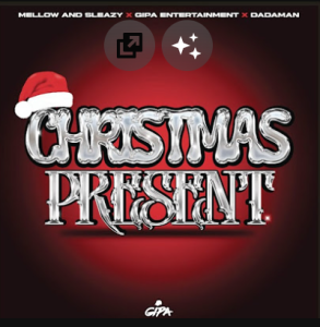 Mellow & Sleazy, Gipa Entertainment & Dadaman – Christmas Present 