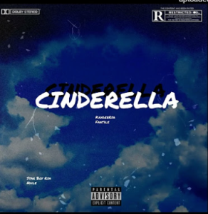 KaygeeRsa - Cinderella(To Mystro & Mellow and Sleazy & Mr Jazziq ft Star Boy & Ndileh