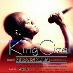Kingsize ft. Makokorosh - Kujikajikumbhede 