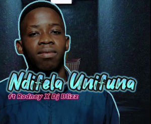 NathyOG - Ndifela Unifuna (Ft.Rodney X DJ Blizz)