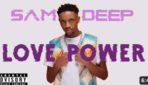 Sam Deep - Love Power