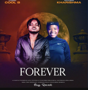 COOL B MUSIC - FOREVER ft. KHARISHMA